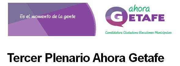 Tercer Plenario Ahora Getafe