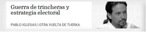 Guerra de trincheras y estrategia electoral