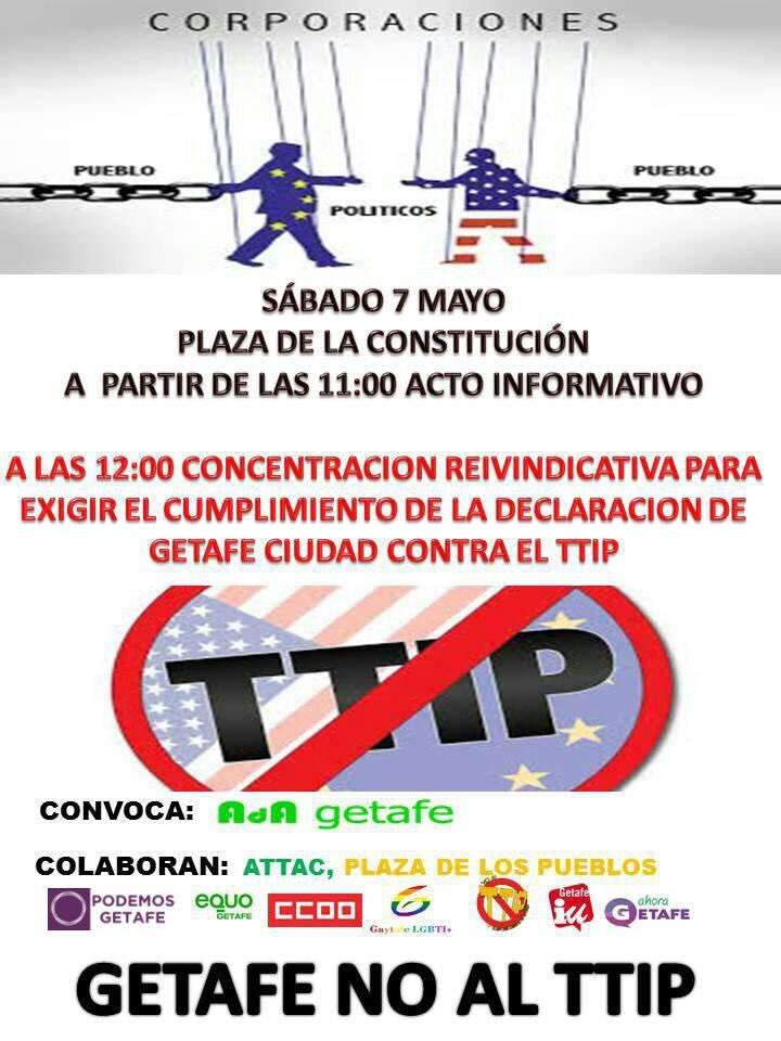 Getafe, ciudad contra el TTIP. Concentración reivindicativa (Sábado 7 Mayo)