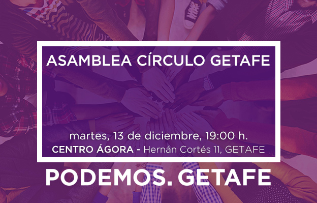 Asamblea Círculo de Getafe, martes 13 de diciembre
