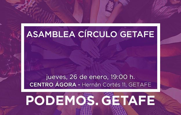 Asamblea Círculo de Getafe, jueves 26 de enero