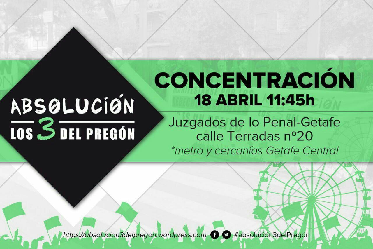 Absolución de “Los 3 del Pregón”. Concentración 18 abril frente a los juzgados de Getafe, 11:45 horas