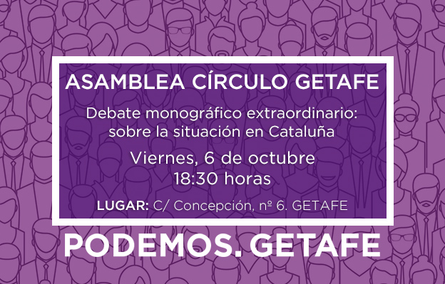 Asamblea Círculo de getafe: 6 de octubre 2017