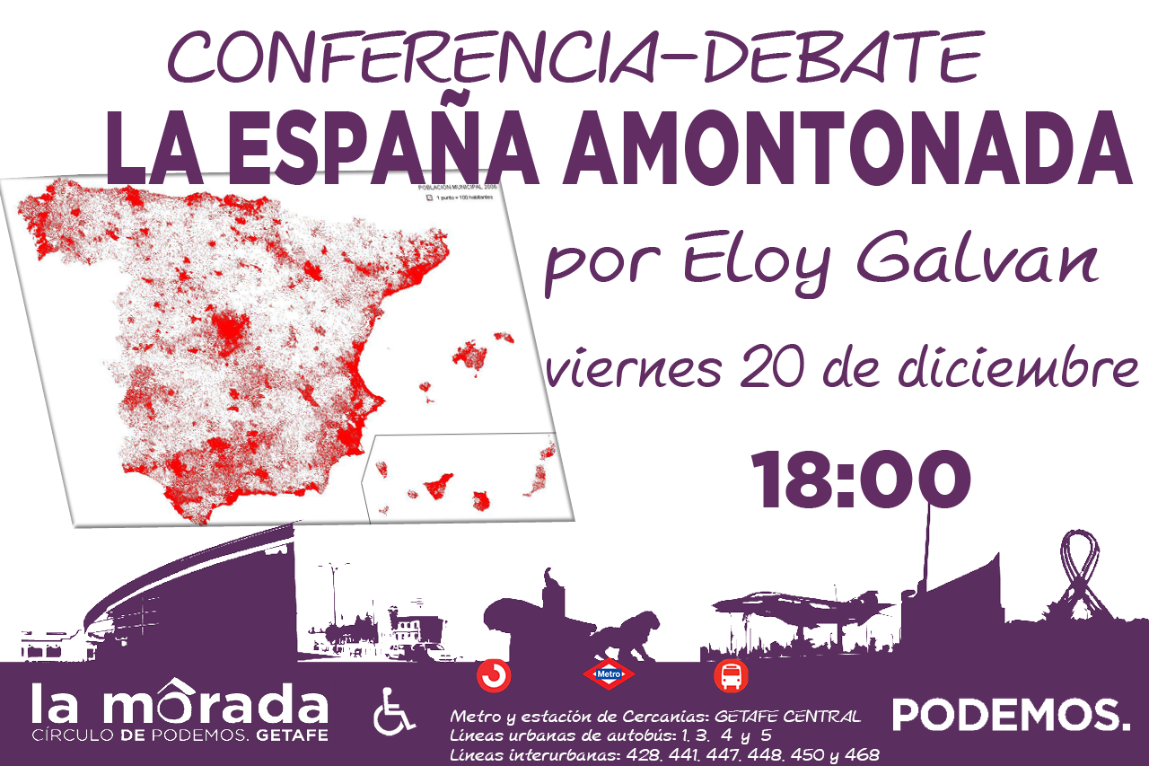 Conferencia y Debate sobre La España Amontonada en La Morada de Getafe