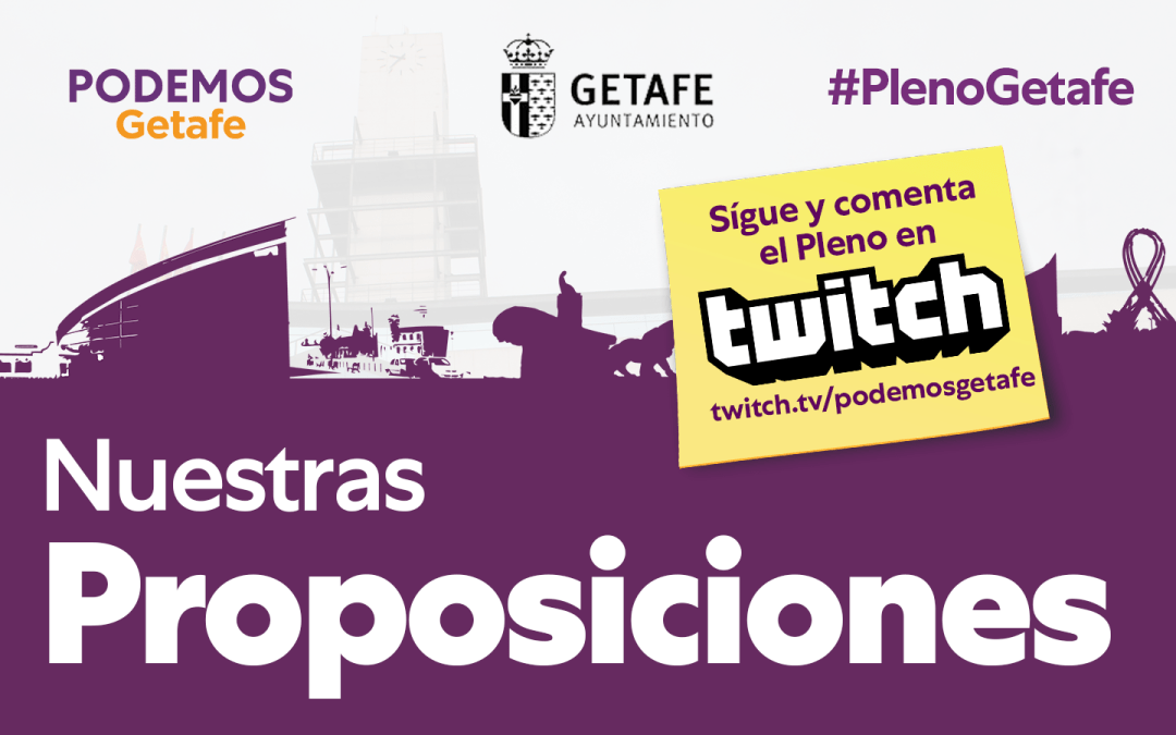 Nuestras proposiciones para el Pleno del 24 de enero de 2022