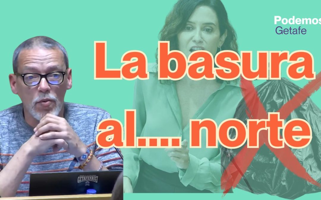 Carlos Enjuto denuncia la «planificación deliberada» de la Comunidad de Madrid para concentrar los residuos en el sur