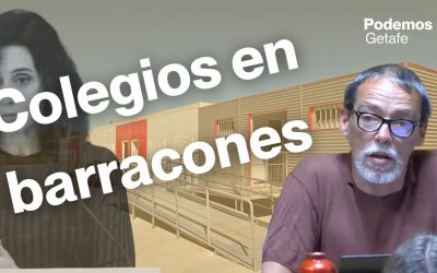 Podemos Getafe reclama el fin de los barracones y una planificación educativa digna a la Comunidad de Madrid